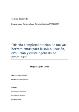 Diseño E Implementación De Nuevas Herramientas Para La Solubilización, Evolución Y Cristalogénesis De Proteínas”