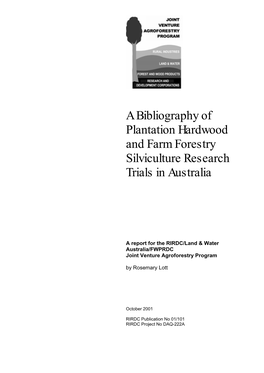 A Bibliography of Plantation Hardwood and Farm Forestry Silviculture Research Trials in Australia