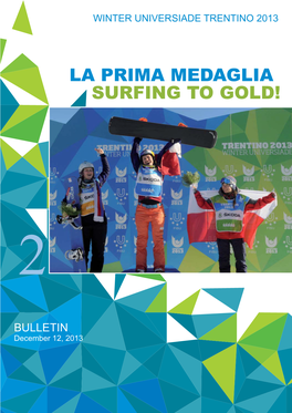 La Prima Medaglia Surfing to Gold!