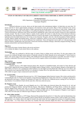 STUDY on the IMPACT of CREATIVE LIBERTY USED in INDIAN HISTORICAL SHOWS and MOVIES H S Harsha Kumar HOD, Department of Journalis