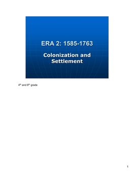 Era 2: 1585-1763