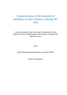 Characterisation of the Potential of Probiotics Or Their Extracts As Therapy for Skin