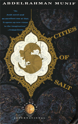 Cities of Salt: a Novel/ Abdelrahman Munif; Translated from the Arabic by Peter Theroux.-1St Vintage International Cd