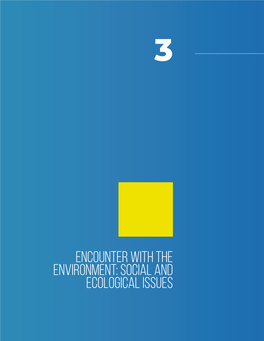 Encounter with the Environment: Social and Ecological Issues