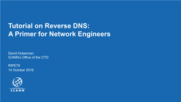 Tutorial on Reverse DNS: a Primer for Network Engineers