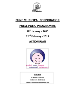 PUNE MUNICIPAL CORPORATION PULSE POLIO PROGRAMME 18Th January – 2015 22Nd February - 2015 ACTION PLAN