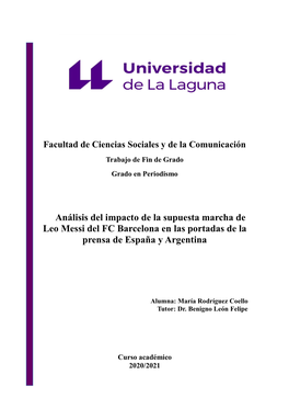 Análisis Del Impacto De La Supuesta Marcha De Leo Messi Del FC Barcelona En Las Portadas De La Prensa De España Y Argentina