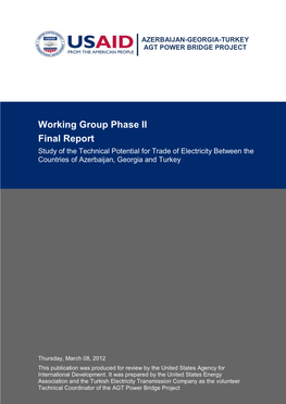 Working Group Phase II Final Report Study of the Technical Potential for Trade of Electricity Between the Countries of Azerbaijan, Georgia and Turkey