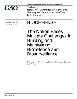 BIODEFENSE the Nation Faces Multiple Challenges in Building And