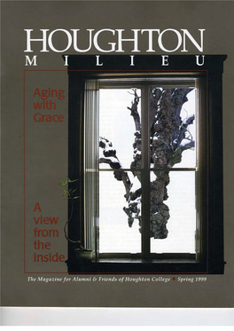 The Magazine for Alumni & Friends of Houghton College Spring 1999