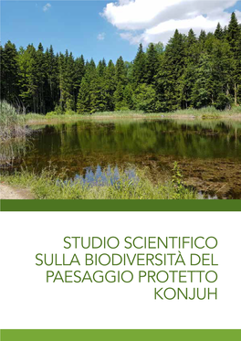 Studio Scientifico Sulla Biodiversità Del Paesaggio Protetto Konjuh