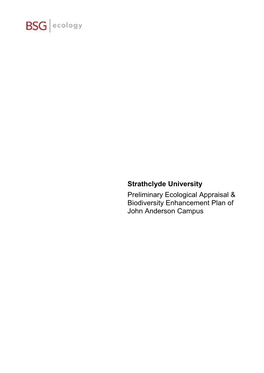 Strathclyde University Preliminary Ecological Appraisal & Biodiversity Enhancement Plan of John Anderson Campus