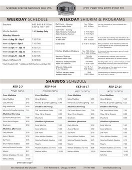 Shabbos Chabura Sun 7:00-8:45Am a Structured Learning Program Going Through M-F 8:00-10:00Am Hilchos Shabbos