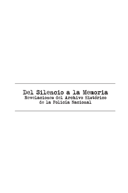 Del Silencio a La Memoria - Revelaciones Del AHPN 1 2 Archivo Histórico De La Policía Nacional