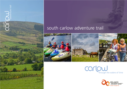 South Carlow Adventure Trail 2 Introduction by Welcome to My Home County of Carlow and in Particular South County Carlow