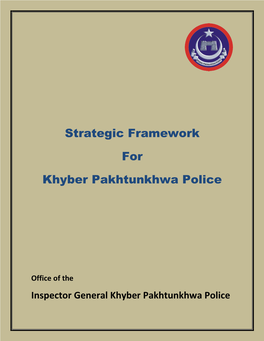 Strategic Framework for Khyber Pakhtunkhwa Police