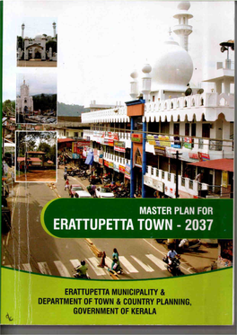 Master Plan for Erattupetta Town - 2037 Contents