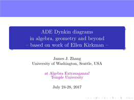 ADE Dynkin Diagrams in Algebra, Geometry and Beyond – Based on Work of Ellen Kirkman –