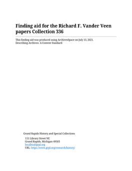 Finding Aid for the Richard F. Vander Veen Papers Collection 336