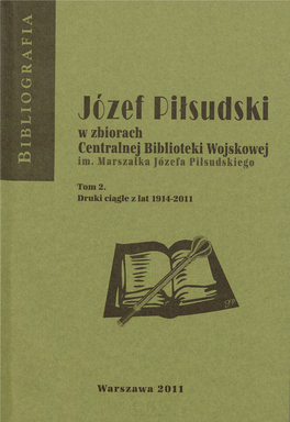 JÓZEF PIŁSUDSKI W Zbiorach Centralnej Biblioteki Wojskowej Im