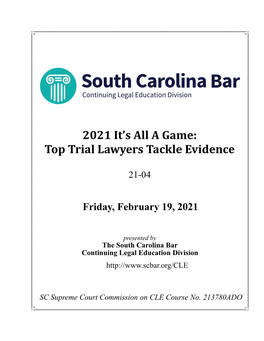 2021 It's All a Game: Top Trial Lawyers Tackle Evidence
