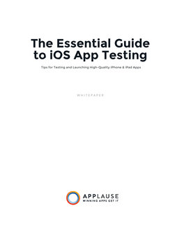 The Essential Guide to Ios App Testing