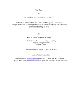 Subsurface Investigation and Analysis of Bridges in Costa Rica Damaged by Lateral Spreading to Evaluate and Improve Design Procedures for Kinematic Loading of Piles