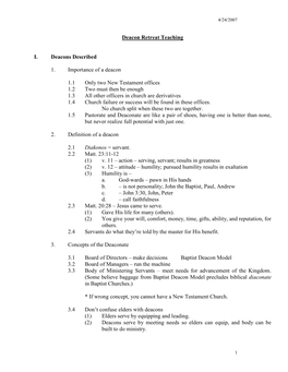 Deacon Retreat Teaching I. Deacons Described 1. Importance of a Deacon 1.1 Only Two New Testament Offices 1.2 Two Must Then Be E