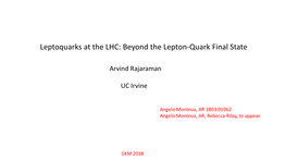 Leptoquarks at the LHC: Beyond the Lepton-Quark Final State