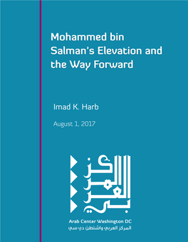 Mohammed Bin Salman's Elevation and the Way Forward