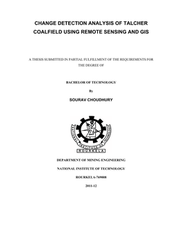 Change Detection Analysis of Talcher Coalfield Using Remote Sensing and Gis