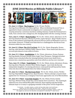 JUNE 2018 Movies at Hillside Public Library * 155 Lakeville Rd., New Hyde Park, NY 11040 (516)355-7850, X304; Hillsidelibrary.Info/Events