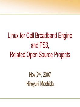 Linux for Cell Broadband Engine and PS3, Related Open Source Projects