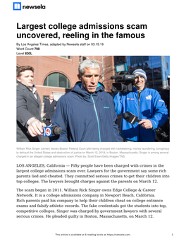 Largest College Admissions Scam Uncovered, Reeling in the Famous by Los Angeles Times, Adapted by Newsela Staff on 03.15.19 Word Count 708 Level 830L