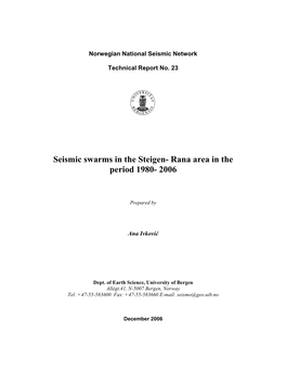 Seismic Swarms in the Steigen- Rana Area in the Period 1980- 2006