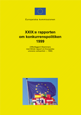 XXIX:E Rapporten Om Konkurrenspolitiken 1999