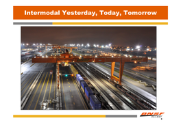 Intermodal Yesterday, Today, Tomorrow