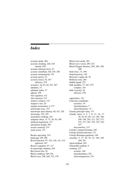 Acoustic Mode, 284 Acoustic Cloaking, 228, 244 Inertial, 256 Acoustic