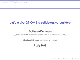 Let's Make GNOME a Collaborative Desktop