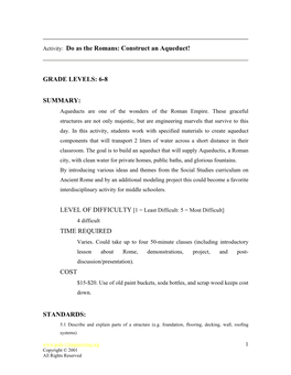 Activity: Do As the Romans: Construct an Aqueduct! GRADE LEVELS: 6-8 SUMMARY: TIME REQUIRED COST STANDARDS