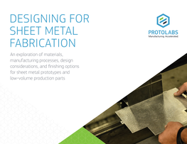 Designing for Sheet Metal Fabrication