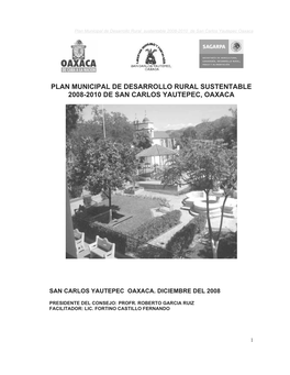 Plan Municipal De Desarrollo Rural Sustentable 2008-2010 De San Carlos Yautepec Oaxaca