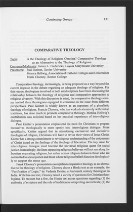 COMPARATIVE THEOLOGY Topic: Is the Theology of Religions Obsolete? Comparative Theology As an Alternative to the Theology of Religions Convener/Moderator: James L