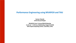 Performance Engineering Using MVAPICH and TAU