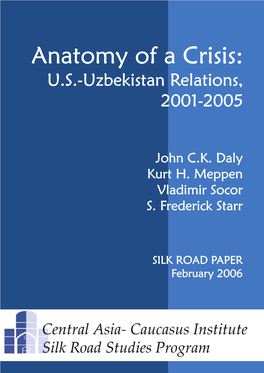 Anatomy of a Crisis: US-Uzbekistan Relations, 2001-2005