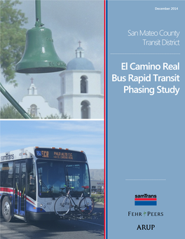 El Camino Real Bus Rapid Transit Phasing Study El