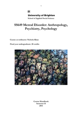 SS649 Mental Disorder: Anthropology, Psychiatry, Psychology