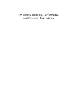 On Islamic Banking, Performance and Financial Innovations