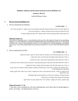 Rabbinic Authority and Personal Autonomy in Early Rabbinic Law Session 3: Divorce Ayelet Hoffmann Libson I. Divorce in Early