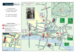 London Branch KILBURN ISLINGTON 1 BARKING 20 A11 A5 A5 A10 HANGER C LANE A501 A102 A13 75 King William Street, I DOCKLANDS T PADDINGTON Y A40 A40 CITY LONDON CITY